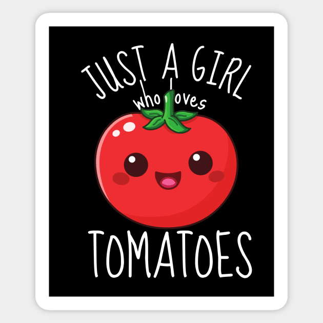 Just A Girl Who Loves Tomatoes Cute Tomato Sticker by DesignArchitect